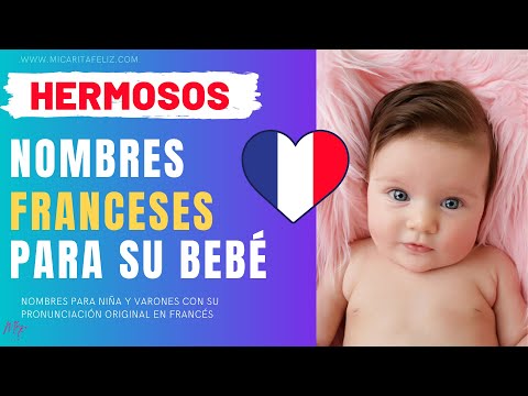 🇫🇷 NOMBRES FRANCESES PARA BEBÉS Y COMO PRONUNCIARLOS - OH LA LA !