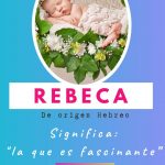 significado y caracteristicas del nombre rebeca #Rebeca #Rebecaenlabiblia #significadoderebeca #nombresbiblicosbonitosparaniñas