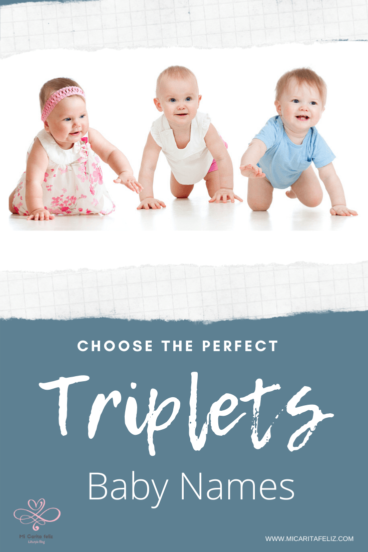 Baby names for triplets The Perfect set for them with meaning and origin.