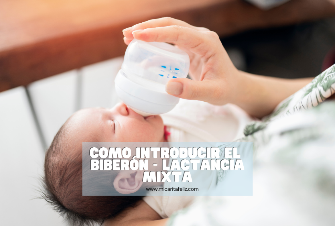 como introducir el biberón al bebé - lactancia mixta