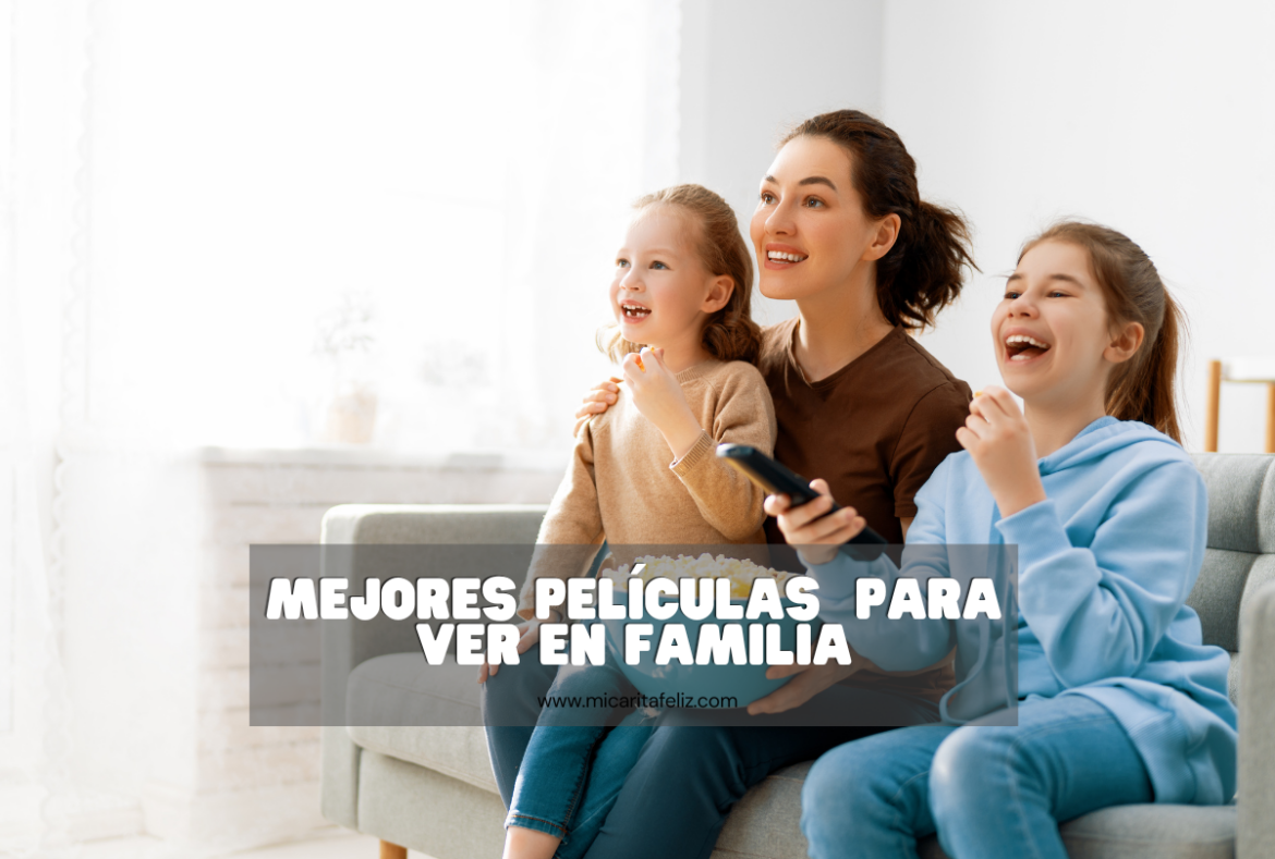 las mejores peliculas para ninos, mejores películas para ver en familia