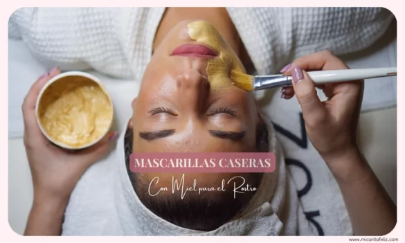 Mascarillas Caseras con miel para el rostro