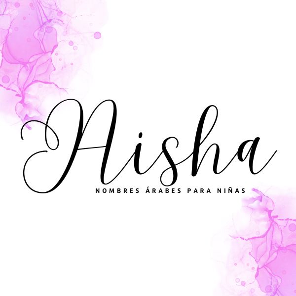 Aisha-Nombre-Arabe-para-nina
