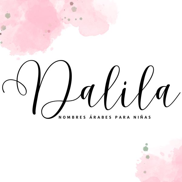 Dalila Nombre Arabe de mujer