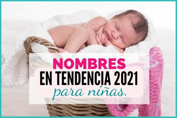 Nombres en tendencia para niñas en 2021