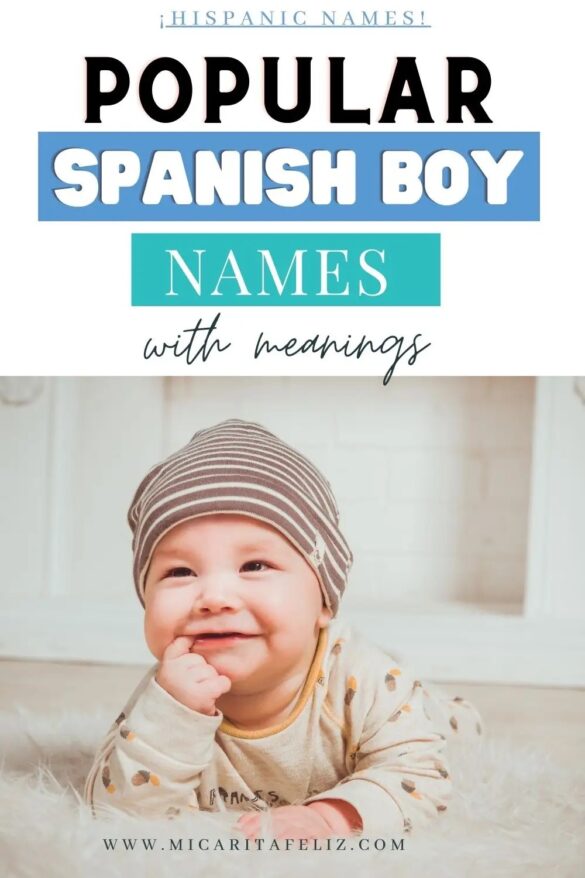 Spanish Names For Boys With Meanings - Mi CaritaFeliz I Tips De Mamá