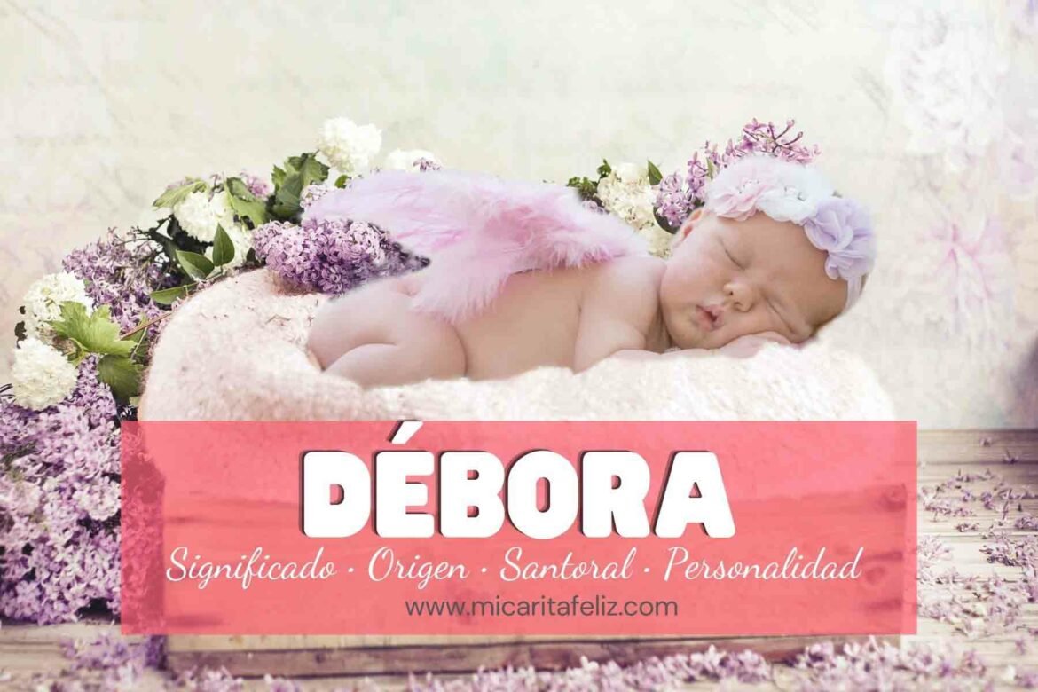 Significado Y origen del nombre Débora