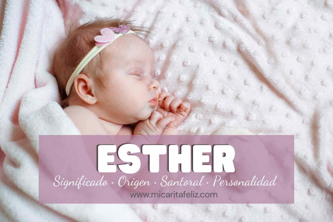 Origen y significado del Nombre Esther