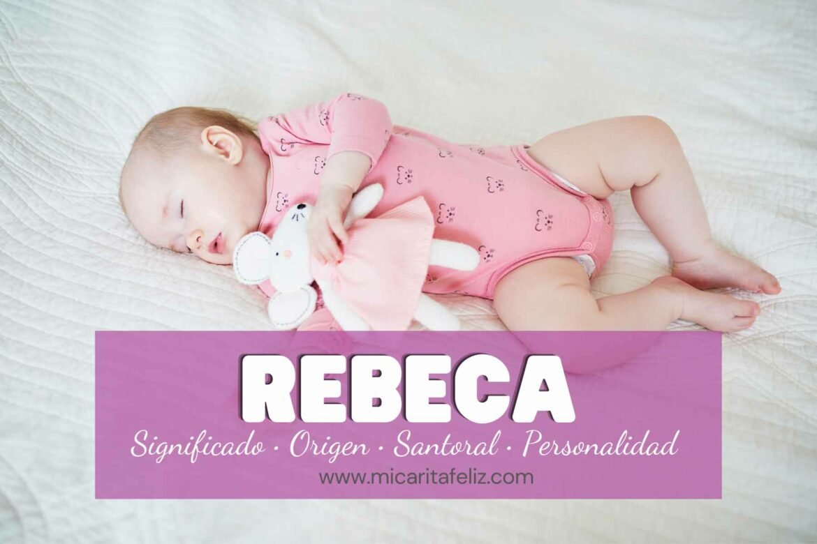 Significado y origen del Nombre Rebeca